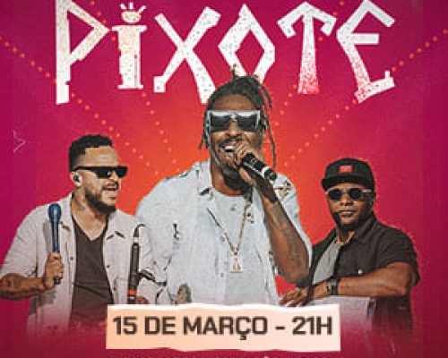 Pixote traz turnê 30 anos para Ribeirão Preto no mês de março
