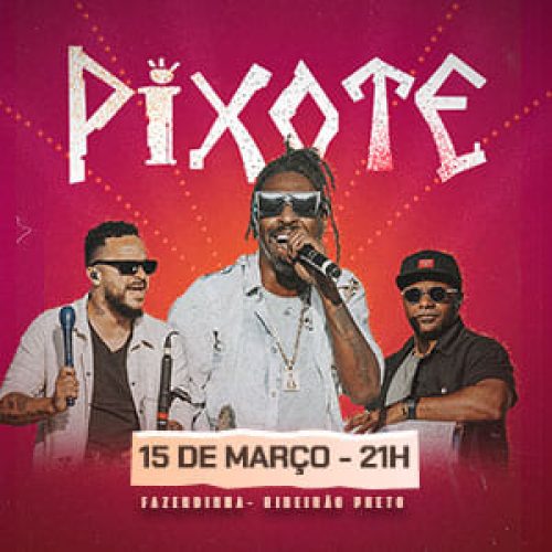 Pixote traz turnê 30 anos para Ribeirão Preto no mês de março