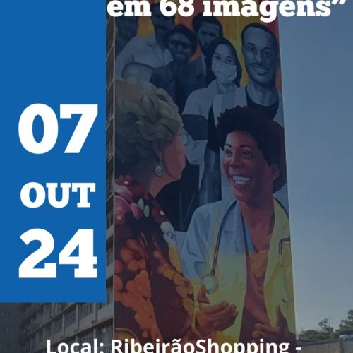RibeirãoShopping sedia exposição comemorativa aos 68 anos do Hospital das Clínicas de Ribeirão Preto