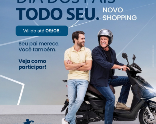 Dia dos Pais no Novo Shopping terá sorteio de cinco scooters elétricas e presente exclusivo para clientes